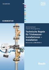 Technische Regeln für Trinkwasser-Installationen - Franz-Josef Heinrichs, Bernd Rickmann