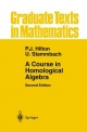 Course in Homological Algebra - Peter J Hilton; Urs Stammbach
