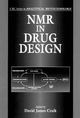 NMR in Drug Design - David J. Craik