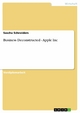 Business Deconstructed - Apple Inc - Sascha Schneiders