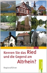 Kennen Sie das Ried und die Gegend am Altrhein? - 