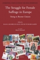 The Struggle for Female Suffrage in Europe - Blanca Rodriguez-Ruiz; Ruth Rubio-Marin