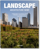 Landscape Architecture Now! - Philip Jodidio