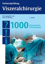 Facharztprüfung Viszeralchirurgie, 1000 Fragen - 