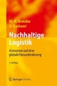 Nachhaltige Logistik - Wolf-Rüdiger Bretzke; Karim Barkawi