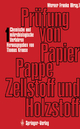 Prï¿½fung von Papier, Pappe, Zellstoff und Holzstoff: Band 1 ï¿½ Chemische und mikrobiologische Verfahren Thomas Krause Editor