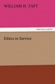 Ethics in Service - William H. Taft