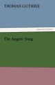 The Angels' Song - Thomas Guthrie