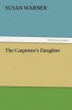 The Carpenter's Daughter - Susan Warner