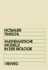 Mathematische Modelle in der Biologie - Wilfried Nöbauer