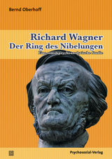 Richard Wagner. Der Ring des Nibelungen - Bernd Oberhoff