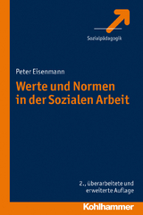 Werte und Normen in der Sozialen Arbeit - Peter Eisenmann