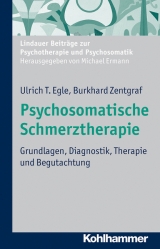 Psychosomatische Schmerztherapie - Ulrich T Egle, Burkhard Zentgraf