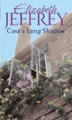 Cast A Long Shadow - Elizabeth Jeffrey