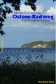 Mit dem Rad unterwegs: Ostsee-Radweg (Reisen & entdecken)