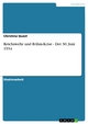 Reichswehr und RÃ¶hm-Krise - Der 30. Juni 1934: Der 30. Juni 1934 Christina Quast Author