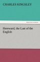 Hereward, the Last of the English - Charles Kingsley