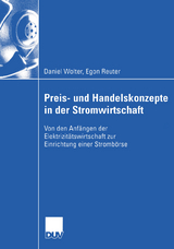 Preis- und Handelskonzepte in der Stromwirtschaft - Daniel Wolter, Egon Reuter
