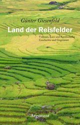 Land der Reisfelder - Günter Giesenfeld