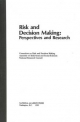 Risk and Decision Making - Committee on Risk and Decision Making;  Commission on Behavioral and Social Sciences and Education;  Division of Behavioral and Social Sciences and Education;  National Research Council