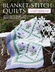 Blanket Stitch Quilts - Lynne Edwards; Helen Edwards