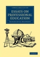 Essays on Professional Education - Richard Lovell Edgeworth