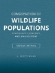 Conservation of Wildlife Populations: Demography, Genetics, and Management L. Scott Mills Author