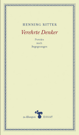 Verehrte Denker - Henning Ritter