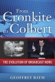 From Cronkite to Colbert - Associate Professor Geoffrey Baym