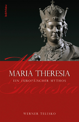Maria Theresia - Werner Telesko