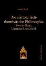 Die aristotelisch-thomistische Philosophie - Joseph Gredt