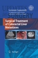 Surgical Treatment of Colorectal Liver Metastases - Lorenzo Capussotti;  Lorenzo Capussotti