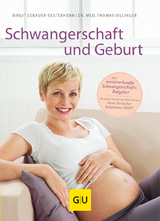 Schwangerschaft und Geburt - Birgit Sesterhenn-Gebauer, Thomas Villinger