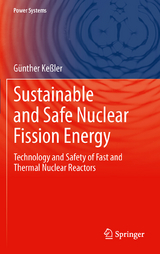 Sustainable and Safe Nuclear Fission Energy - Günter Kessler