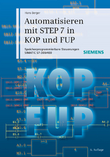 Automatisieren mit STEP 7 in KOP und FUP - Hans Berger