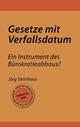 Gesetze mit Verfallsdatum - Jörg Steinhaus