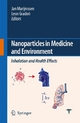 Nanoparticles in medicine and environment - J.C. Marijnissen; Leon Gradon