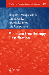 Minimum Error Entropy Classification - Joaquim P. Marques de Sá, Luís M.A. Silva, Jorge M.F. Santos, Luís A. Alexandre