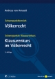 Völkerrecht + Klausurenkurs im Völkerrecht - Andreas von Arnauld