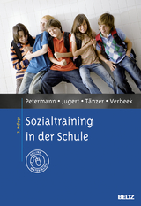 Sozialtraining in der Schule - Petermann, Franz; Jugert, Gert; Tänzer, Uwe; Verbeek, Dorothe