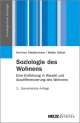 Soziologie des Wohnens - Hartmut Häussermann; Walter Siebel