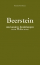 Beerstein und andere Erzählungen vom Holocaust - Reinhard Großmann
