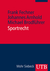 Sportrecht - Frank Fechner, Johannes Arnhold, Michael Brodführer