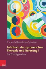 Lehrbuch der systemischen Therapie und Beratung I - von Schlippe, Arist; Schweitzer, Jochen