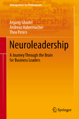 Neuroleadership - Argang Ghadiri, Andreas Habermacher, Theo Peters