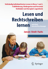 Lesen und Rechtschreiben lernen nach dem IntraActPlus-Konzept - Fritz Jansen, Uta Streit, Angelika Fuchs