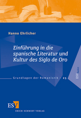 Einführung in die spanische Literatur und Kultur des Siglo de Oro - Hanno Ehrlicher