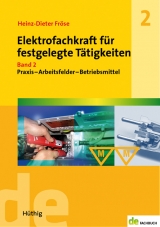 Elektrofachkraft für festgelegte Tätigkeiten - Heinz D Fröse