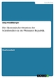 Die ökonomische Situation des Schriftstellers in der Weimarer Republik Anja Riedeberger Author