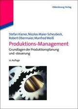 Produktions-Management - Stefan Kiener, Nicolas Maier-Scheubeck, Robert Obermaier, Manfred Weiß
